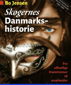 Skøgernes Danmarkshistorie - Bo Jensen - Bog