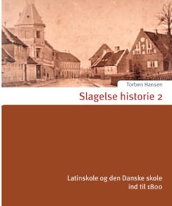 Slagelse historie 2 (Bog)