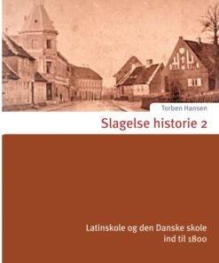 Slagelse historie 2 (E-bog)