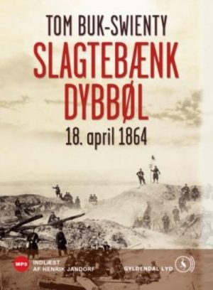 Slagtebænk Dybbøl (Lydbog)