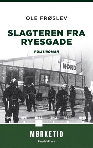 Slagteren Fra Ryesgade - Ole Frøslev - Bog