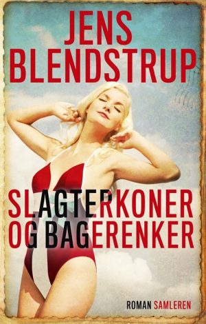 Slagterkoner Og Bagerenker - Jens Blendstrup - Bog