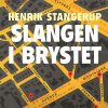 Slangen I Brystet - Henrik Stangerup - Bog