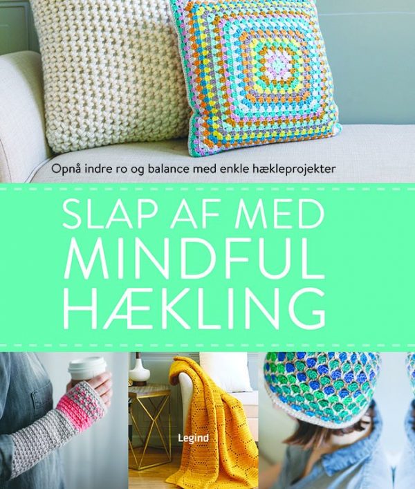 Slap Af Med Mindful Hækling - Interweave - Bog