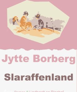 Slaraffenland - Jytte Borberg - Bog