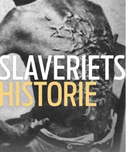 Slaveriets Historie - Dick Harrison - Bog