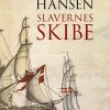 Slavernes Skibe - Thorkild Hansen - Bog