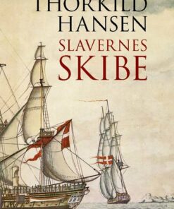 Slavernes Skibe - Thorkild Hansen - Bog