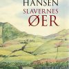 Slavernes øer - Thorkild Hansen - Bog