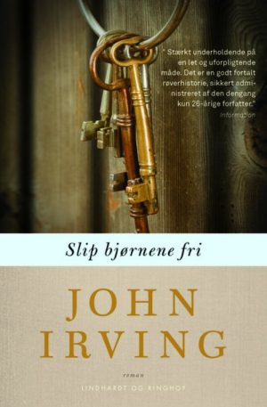 Slip Bjørnene Fri - John Irving - Bog