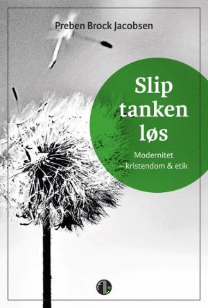 Slip tanken løs (Bog)