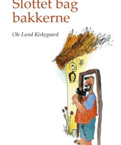 Slottet bag bakkerne (E-bog)