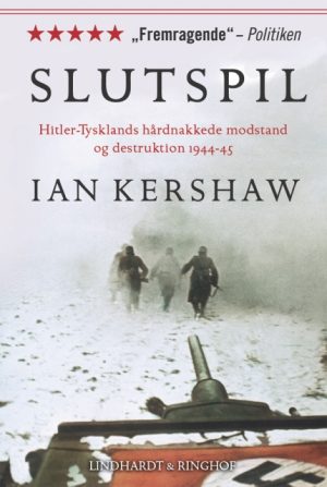 Slutspil. Hitler-Tysklands hårdnakkede modstand og destruktion 1944-45 (E-bog)