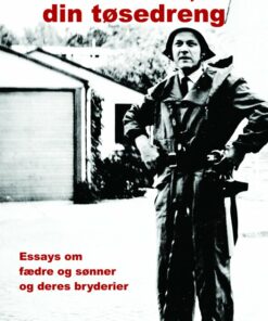 Slå Nu Til, Din Tøsedreng - Frank Egholm Andersen - Bog