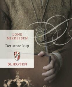 Slægten 13: Det Store Kup - Lone Mikkelsen - Bog