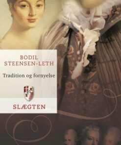 Slægten 15: Tradition Og Fornyelse - Bodil Steensen-leth - Bog