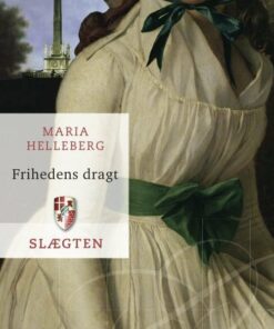 Slægten 16: Frihedens Dragt - Maria Helleberg - Bog