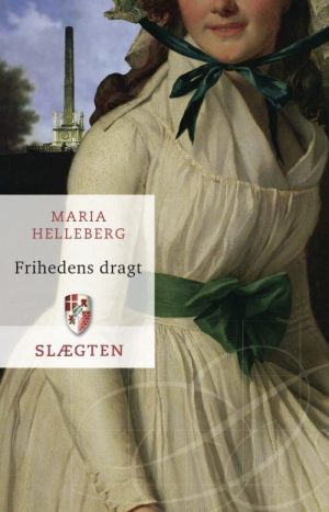 Slægten 16: Frihedens Dragt - Maria Helleberg - Bog