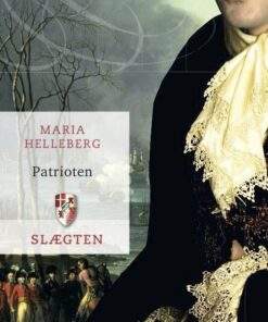 Slægten 17: Patrioten - Maria Helleberg - Bog