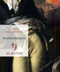Slægten 18: Bombardement - Maria Helleberg - Bog