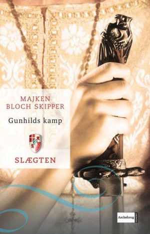 Slægten 2: Gunhilds Kamp - Majken Bloch Skipper - Bog