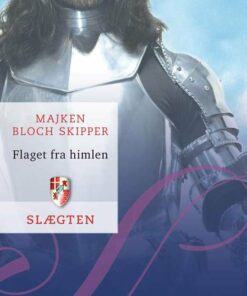 Slægten 3: Flaget Fra Himlen - Majken Bloch Skipper - Bog