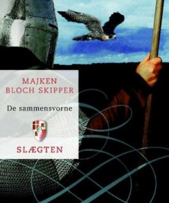 Slægten 4: De Sammensvorne - Majken Bloch Skipper - Bog