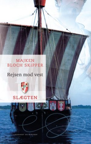 Slægten 8: Rejsen Mod Vest - Majken Bloch Skipper - Bog