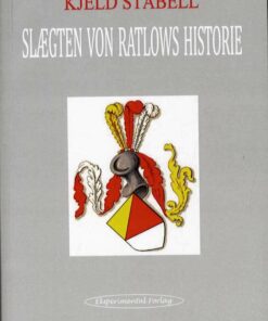 Slægten Von Ratlows Historie - Kjeld Stabell - Bog