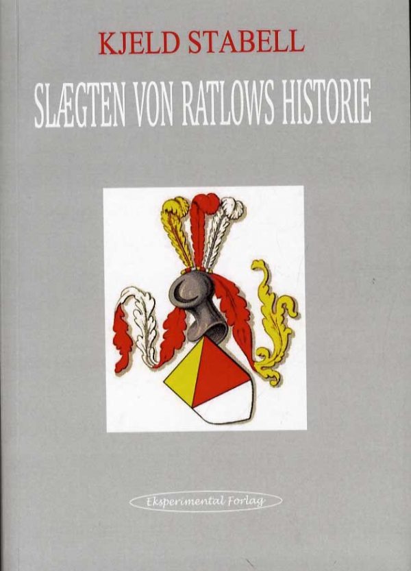 Slægten Von Ratlows Historie - Kjeld Stabell - Bog