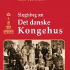 Slægtsbog Om Det Danske Kongehus - Kurt Lundskov - Bog