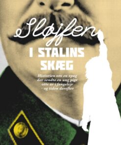Sløjfen i Stalins skæg (E-bog)