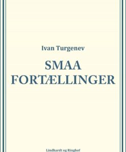 Smaa Fortællinger - Ivan Turgenev - Bog