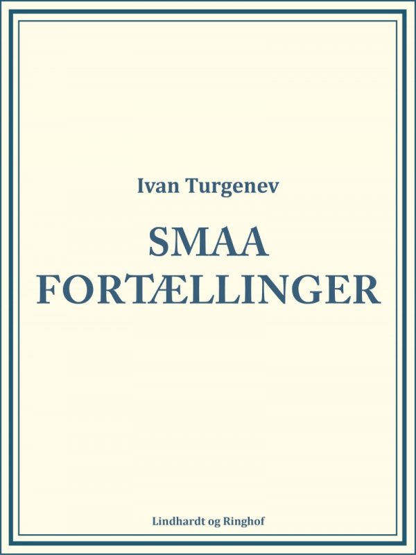 Smaa Fortællinger - Ivan Turgenev - Bog
