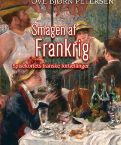 Smagen Af Frankrig - Ove Bjørn Petersen - Bog
