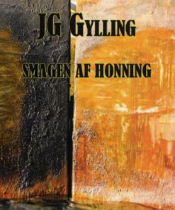 Smagen Af Honning - Jg Gylling - Bog