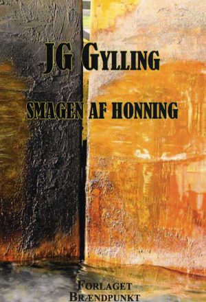 Smagen Af Honning - Jg Gylling - Bog