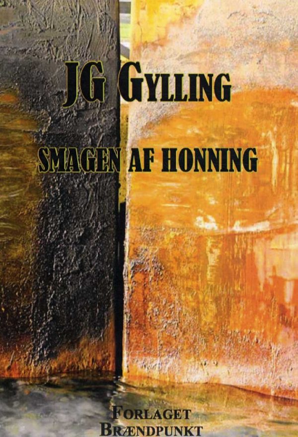 Smagen Af Honning - Jg Gylling - Bog