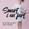 Smart I En Fart - Karoline Dahrling Hughes - Bog