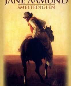 Smeltediglen - Jane Aamund - Bog