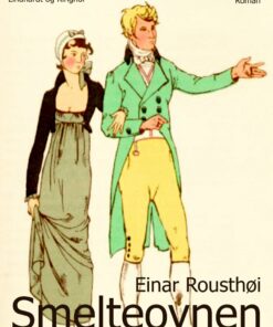 Smelteovnen - Einar Rousthøi - Bog