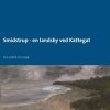 Smidstrup - En Landsby Ved Kattegat - Jens Ove Trans - Bog