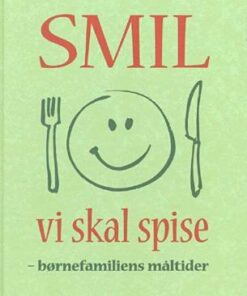 Smil Vi Skal Spise - Jesper Juul - Bog