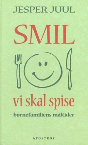 Smil Vi Skal Spise - Jesper Juul - Bog