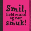 Smil, hold mund og vær smuk! (E-bog)