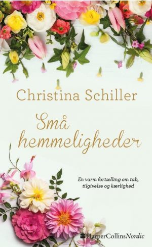 Små Hemmeligheder - Christina Schiller - Bog