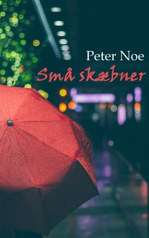 Små Skæbner - Peter Noe - Bog