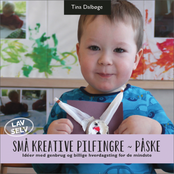 Små kreative pilfingre ~ påske (E-bog)