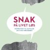 Snak På Livet Løs - Stine Buje - Bog