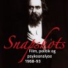 Snapshots. Film, Politik Og Psykoanalyse 1968-93 - Christian Braad Thomsen - Bog